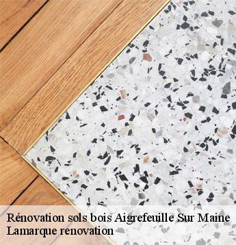 Rénovation sols bois  aigrefeuille-sur-maine-44140 Lamarque renovation