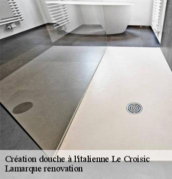 Création douche à l'italienne  le-croisic-44490 Lamarque renovation