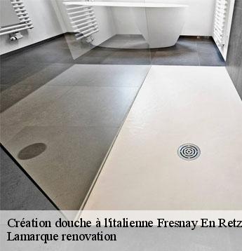 Création douche à l'italienne  fresnay-en-retz-44580 Lamarque renovation