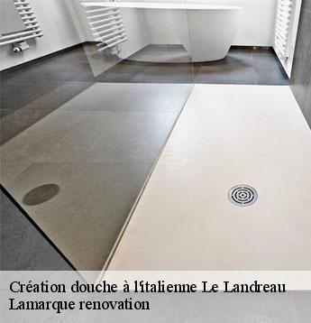 Création douche à l'italienne  le-landreau-44430 Lamarque renovation